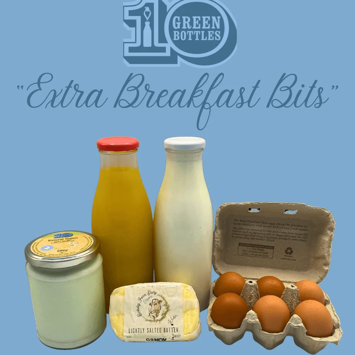 Breakfast Extras - 1Yogurt, 1 OJ, 1 Kefir, 1 Salted Butter, 1 Large Eggs